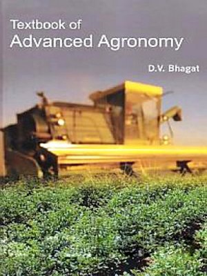 Textbook Of Advanced Agronomy By D.V. Bhagat · OverDrive: Free Ebooks ...